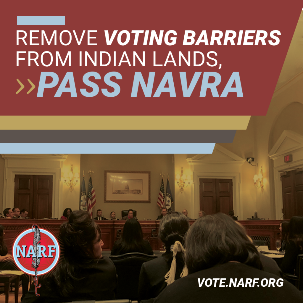 Text: Remove Voting Barriers from Indian Lands >> Pass NAVRA. (vote.narf.org)